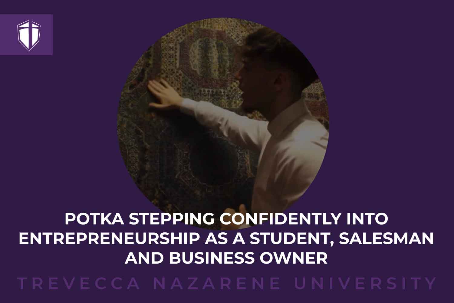 Potka Stepping Confidently into Entrepreneurship as a Student, Salesman ...
